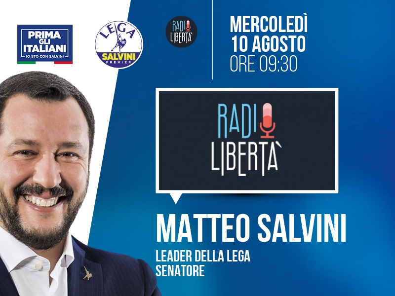 MATTEO SALVINI a RADIO LIBERTÀ (RADIO LIBERTÀ) - ORE 09:30
