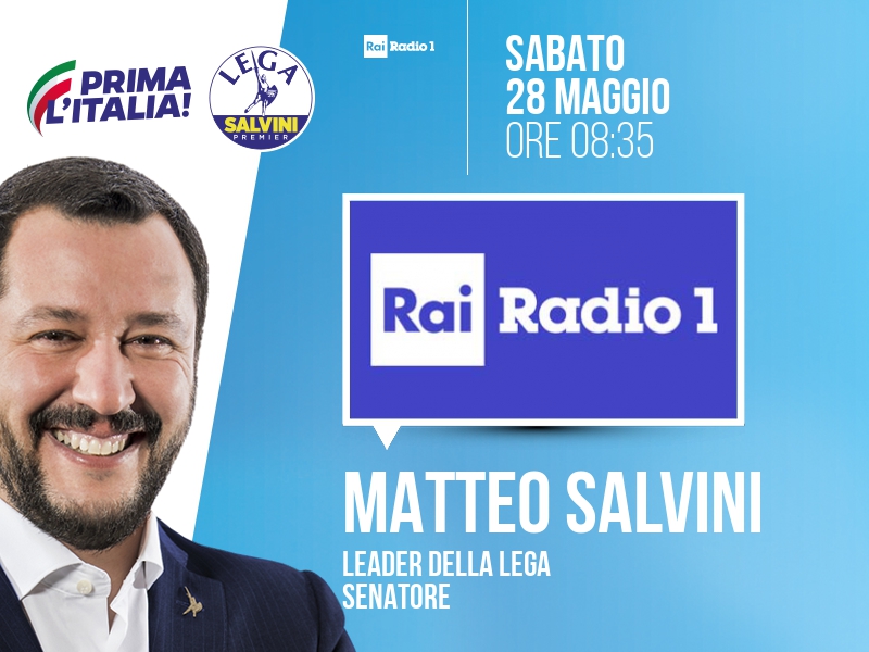 Matteo Salvini a Rai Radio 1 (Rai Radio 1) - ore 08:35