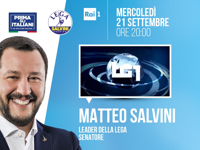MATTEO SALVINI a TG1 (RAI 1) - ORE 20:00