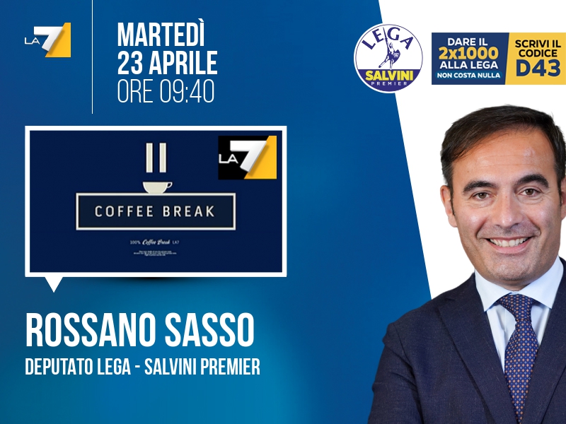 Rossano Sasso a Coffee Break (La7) - 23/04 ore 09:40