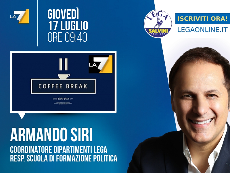 Armando Siri a Coffee Break (La7) - 17/07 ore 09:40
