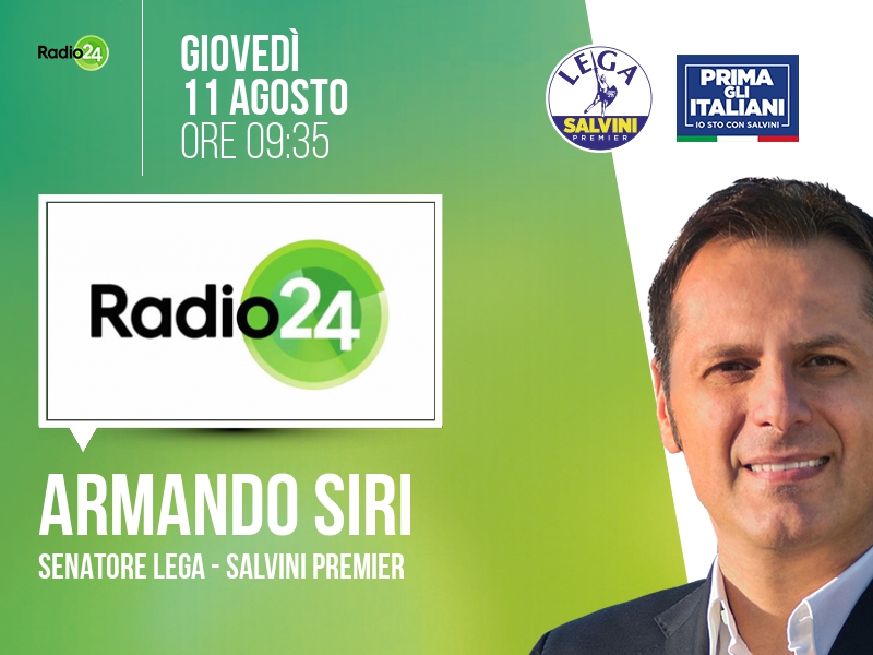 Armando Siri a Radio 24 (Radio 24) - ore 09:35