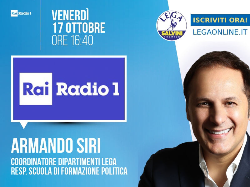 Armando Siri a Rai Radio 1 (Rai Radio 1) - 17/10 ore 16:40
