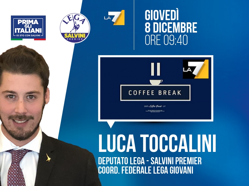 Luca Toccalini a Coffee Break (La7) - 08/12 ore 09:40